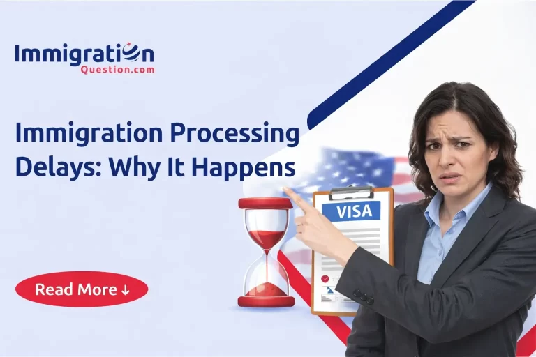 immigration processing delays