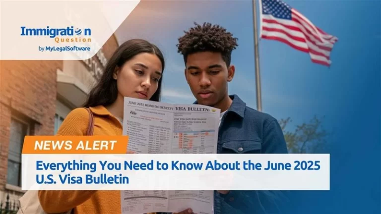 Everything you need to know about the june 2025 U.S. visa bulletin.