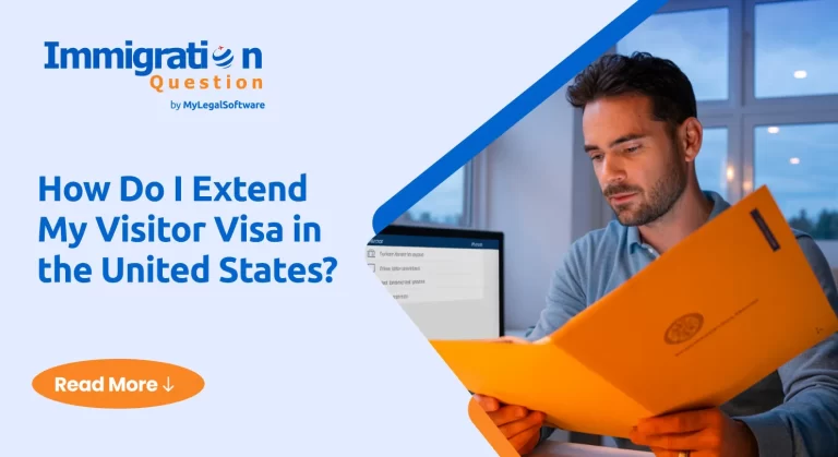 How Do I Extend My Visitor Visa in the United States?