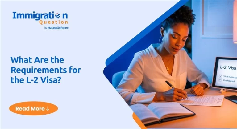 What Are the Requirements for the L-2 Visa?