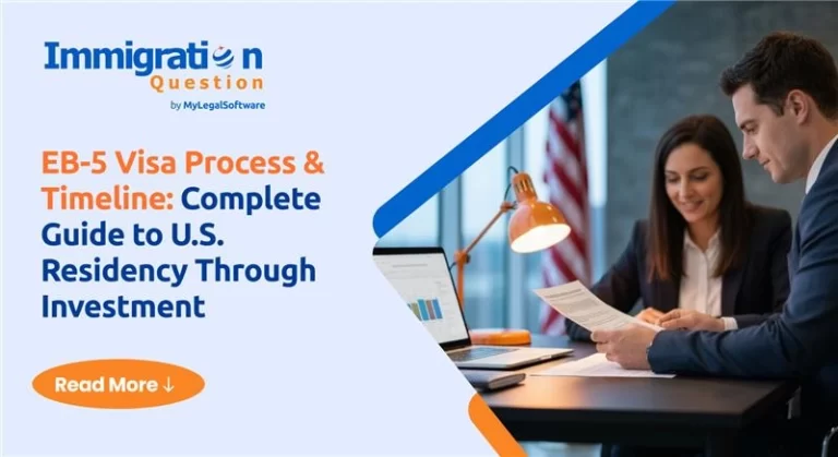 EB-5 Visa Process & Timeline: Complete Guide to U.S. Residency Through Investment