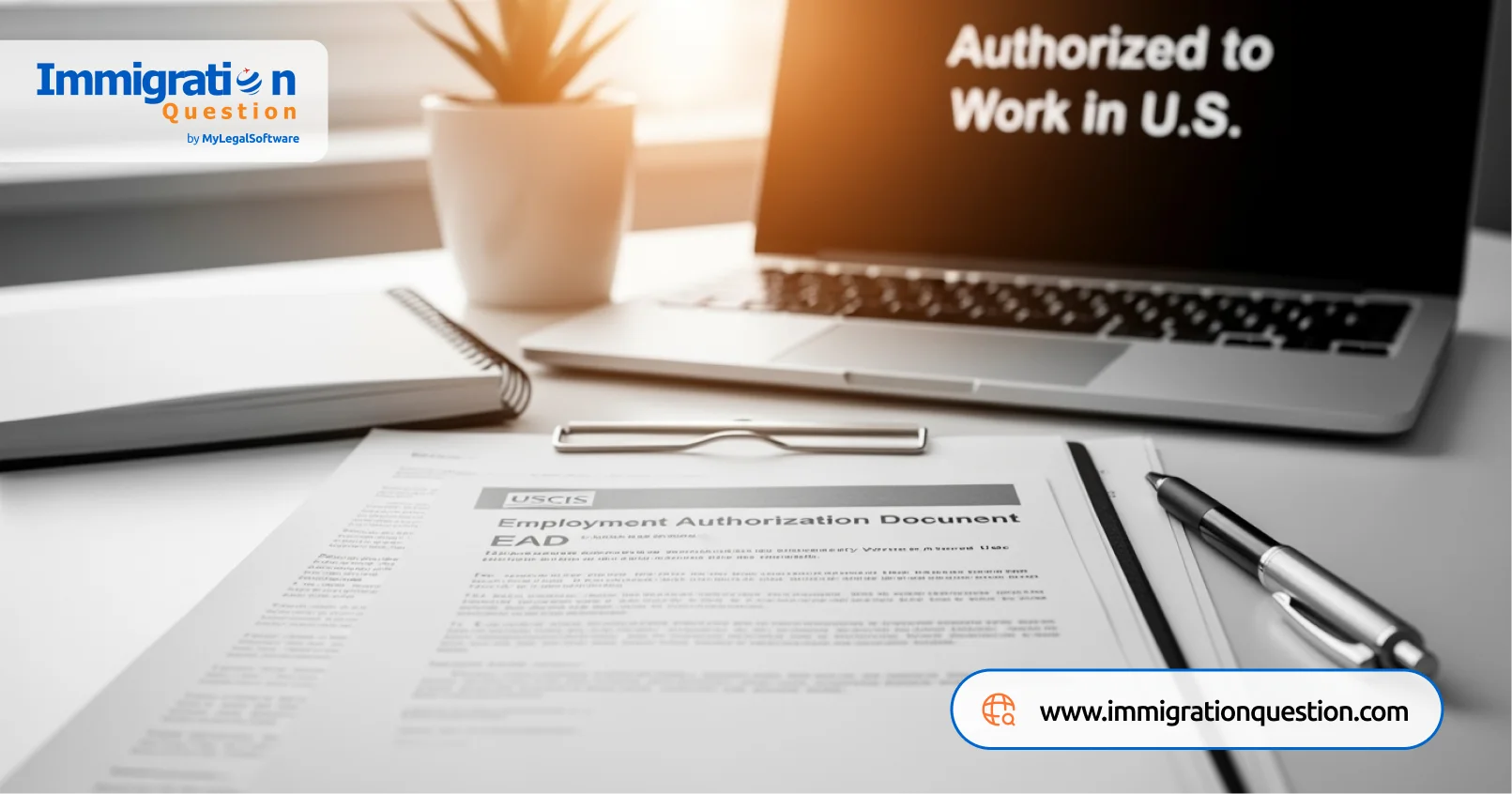 EAD card processing time affects how quickly you can start working legally.