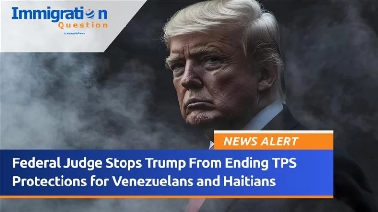 A federal judge has stopped Trump from ending TPS protections for Venezuelans and Haitians.