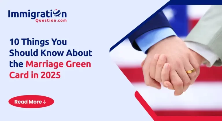 10 Things You Should Know About the Marriage Green Card in 2025
