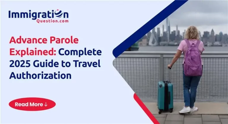 Advance Parole Explained_ Complete 2025 Guide to Travel Authorization  