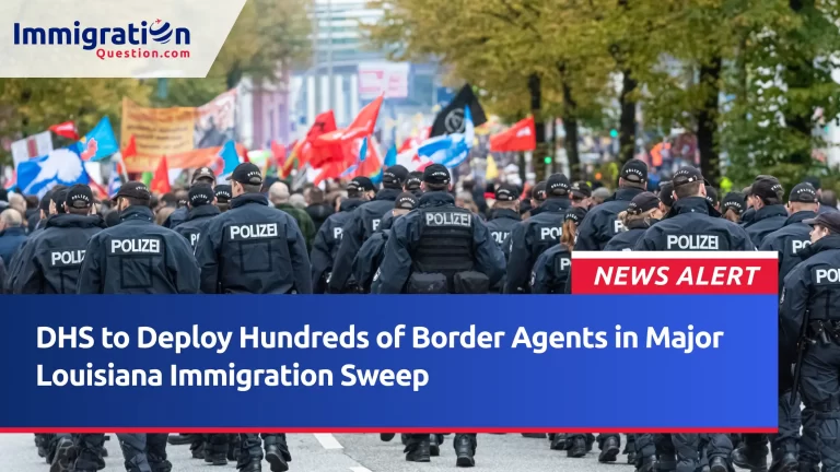 DHS to Deploy Hundreds of Border Agents in Major Louisiana Immigration Sweep