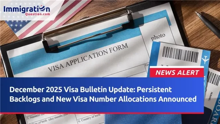December 2025 Visa Bulletin Update_ Persistent Backlogs and New Visa Number Allocations Announced