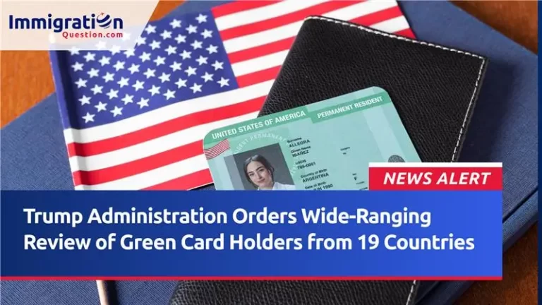 Trump Administration Orders Wide-Ranging Review of Green Card Holders from 19 Countries