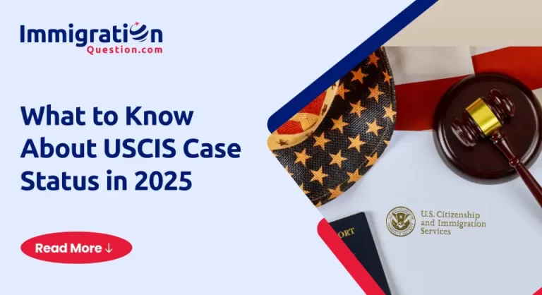 What to Know About USCIS Case Status in 2025