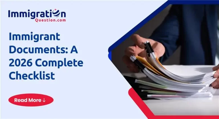 Immigrant Documents_ A 2026 Complete Checklist