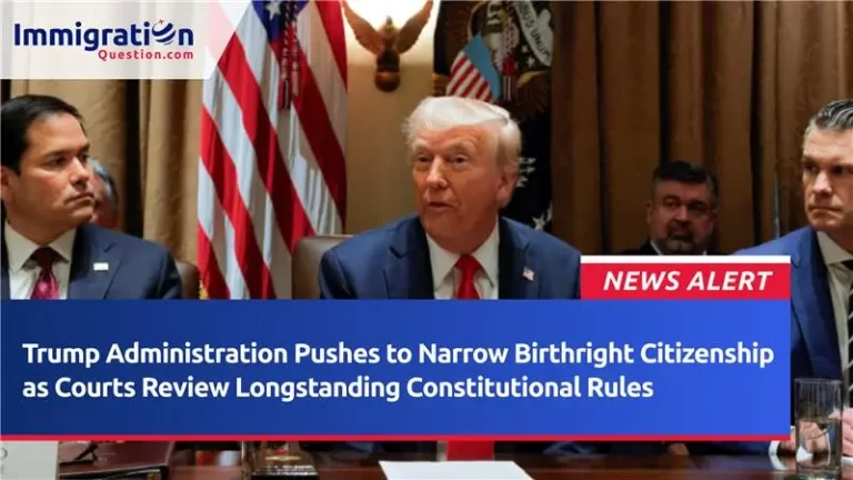 Trump Administration Pushes to Narrow Birthright Citizenship as Courts Review Longstanding Constitutional Rules