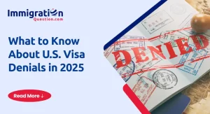 What to Know About U.S. Visa Denials in 2025