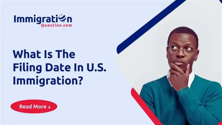 Filing Date In U.S. Immigration